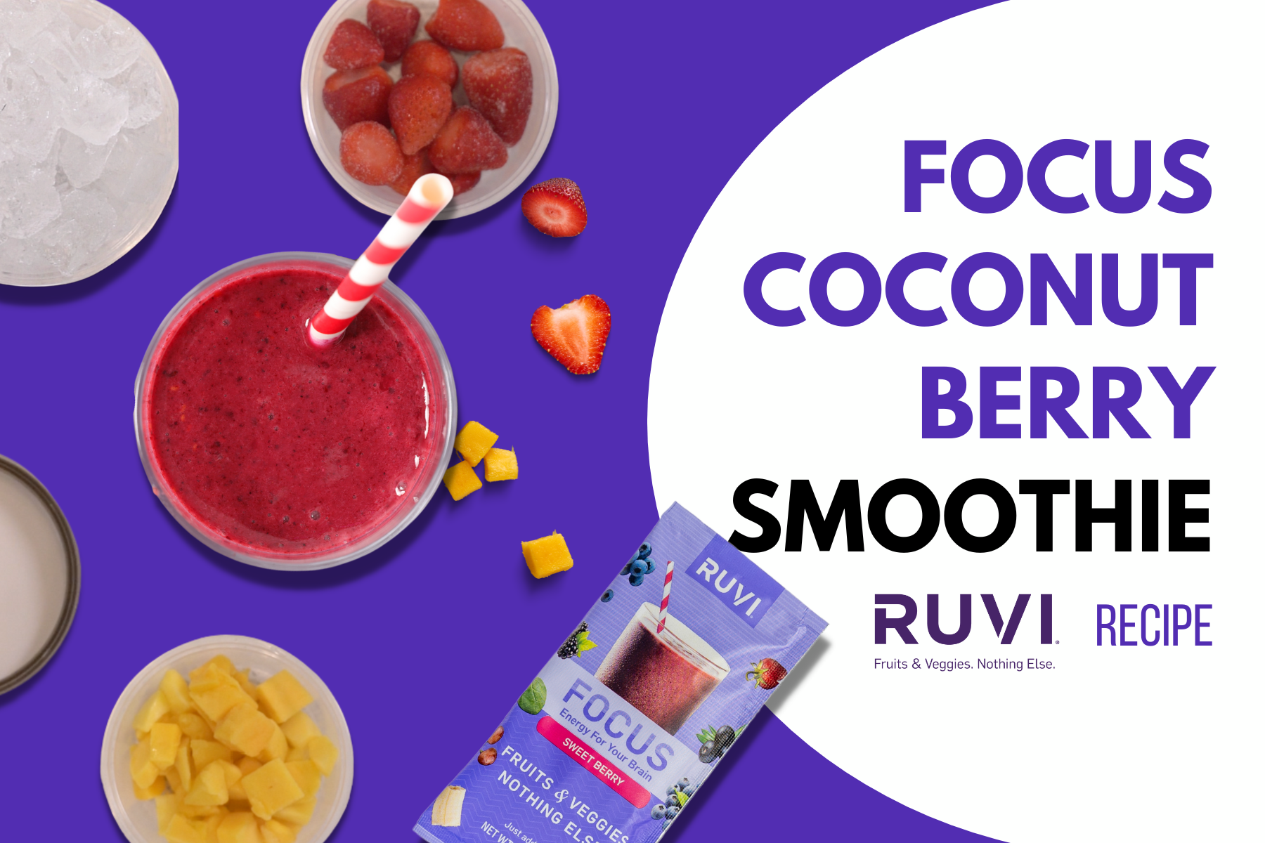 Ruvi Focus Coconut Berry Smoothie berries, mango, coconut smoothie recipe