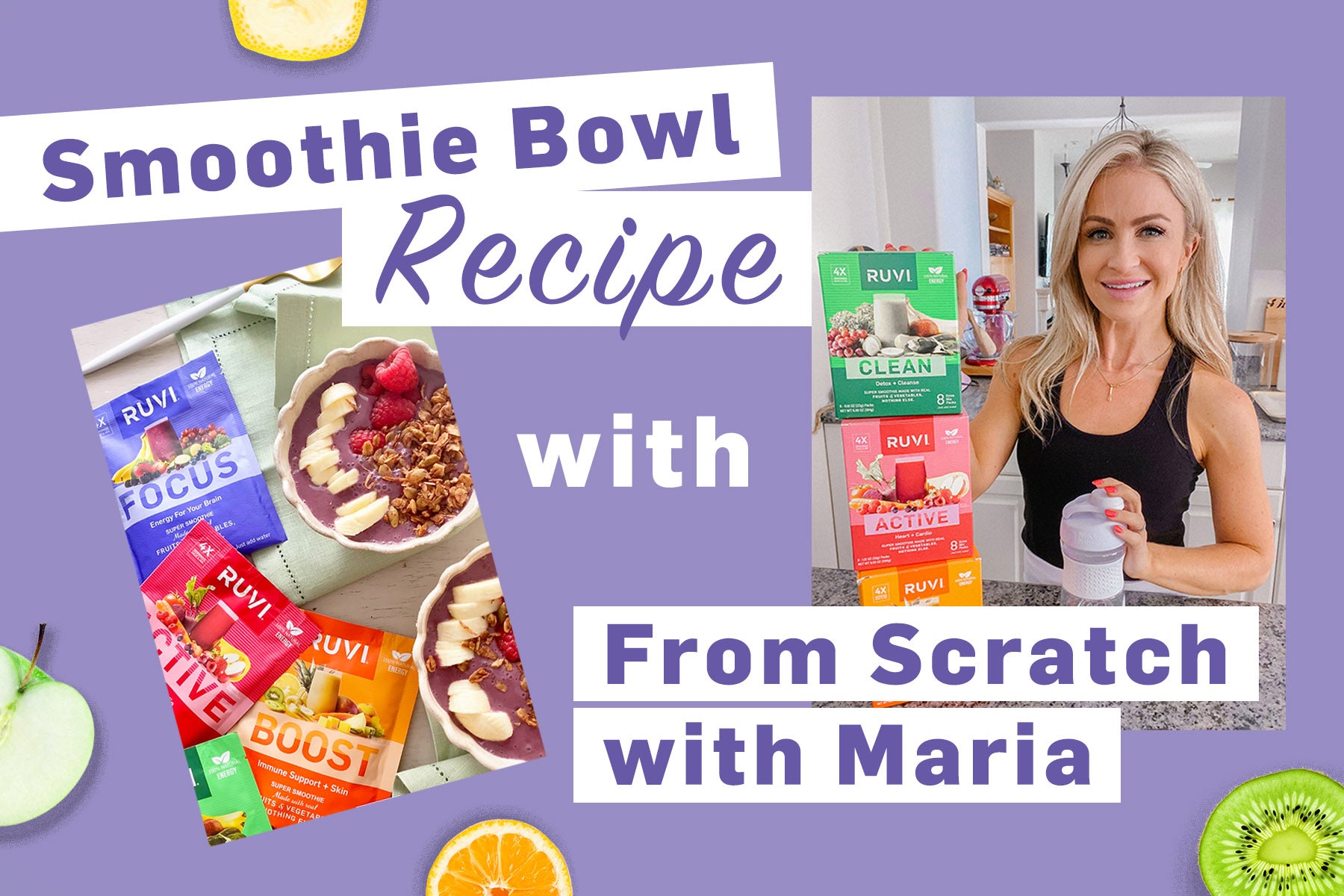 Ruvi Smoothie Bowl Recipe With Maria Provenzano